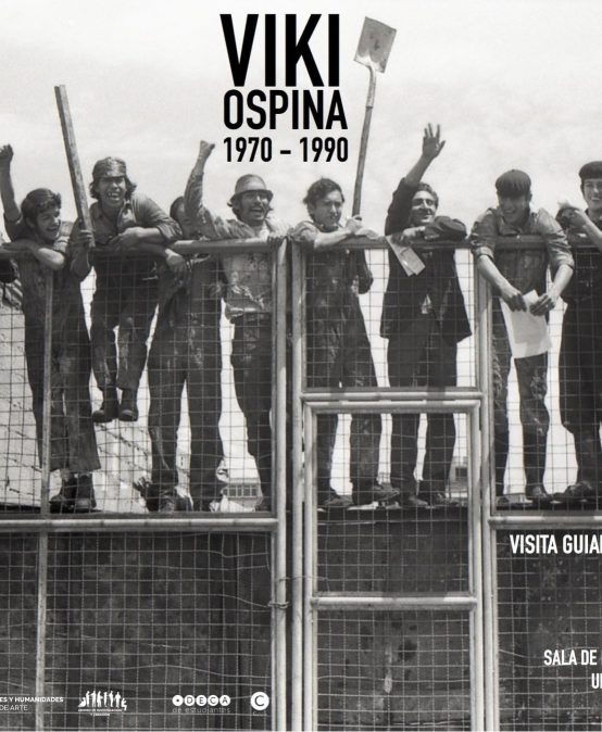 Visita guiada y conversatorio exposición “Viki Ospina 1970 – 1990”