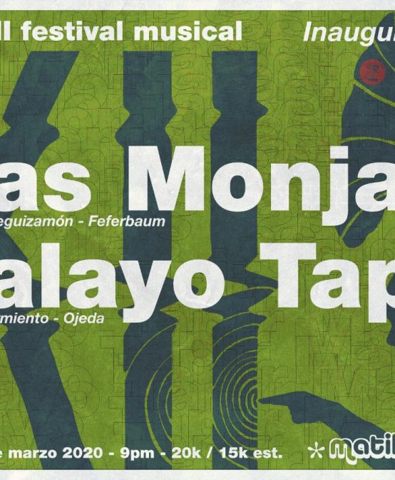 Inauguración Matik XII Festival Musical | Las Monjas & Malayo Tapir