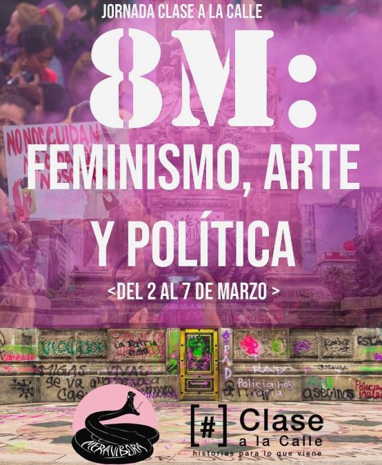 Jornada clase a la calle 8M: feminismo, arte y política