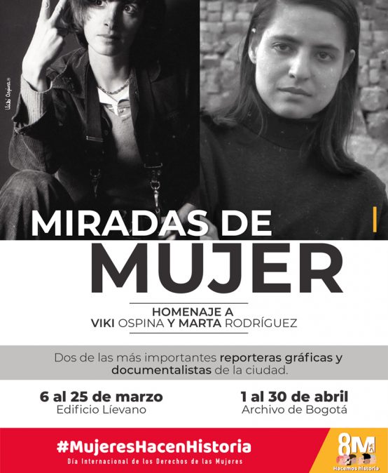 Miradas de mujer: homenaje a Viki Ospina y Marta Rodríguez