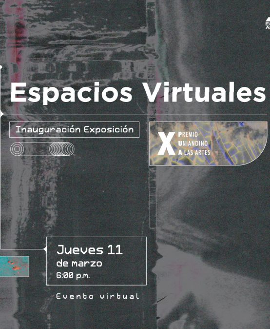 Inauguración exposición Espacios virtuales