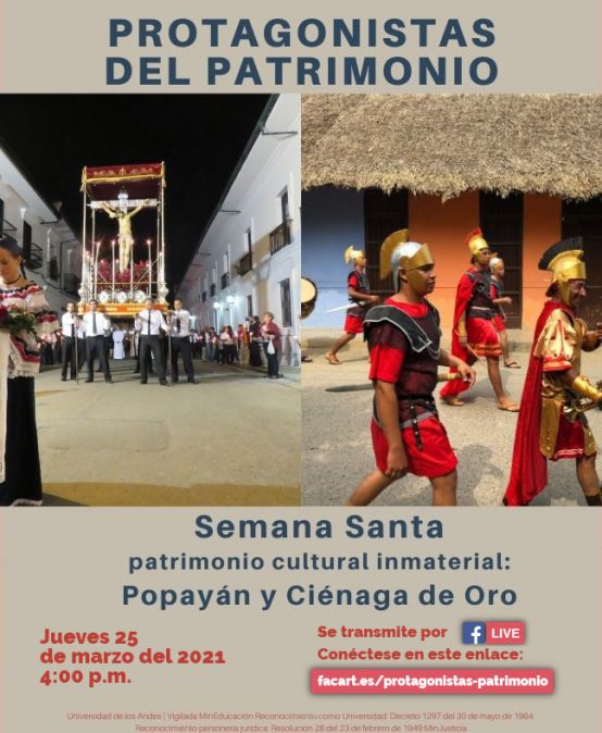 Protagonistas del Patrimonio: Semana Santa Popayán y Ciénaga de Oro