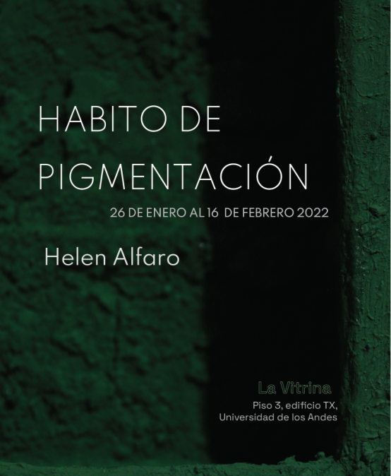 Habito de pigmentación | Exposición de Helen Alfaro en la Vitrina