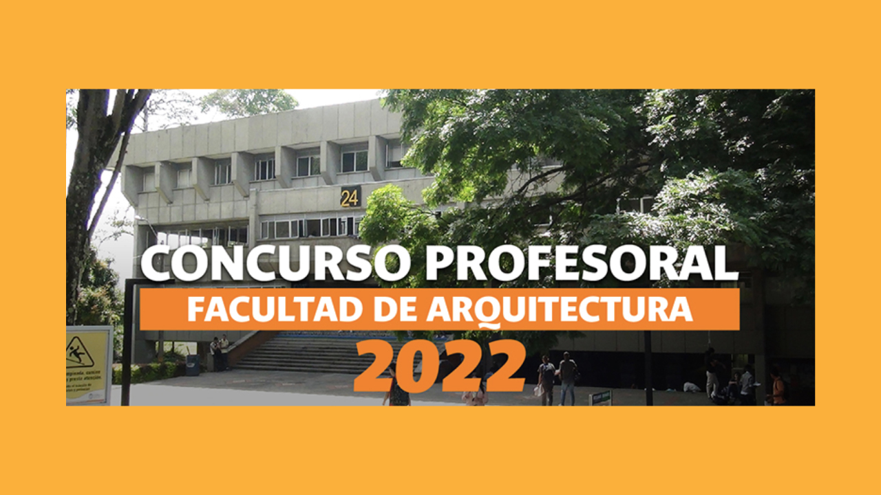 Convocatoria: concurso profesoral | Facultad de Arquitectura | Universidad Nacional