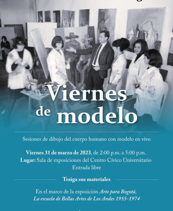 Viernes de modelo: 31 de marzo en Arte para Bogotá