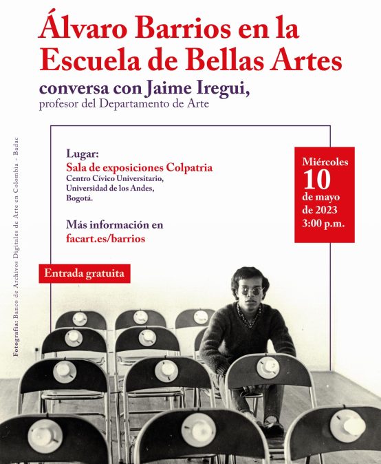 Álvaro Barrios en la Escuela de Bellas Artes, conversa con Jaime Iregui