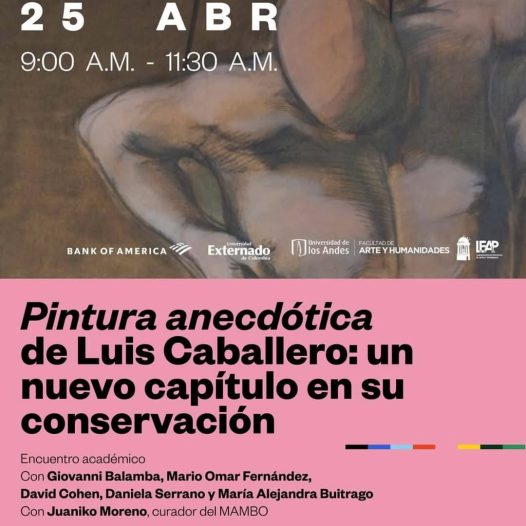 Pintura anecdótica de Luis Caballero: un nuevo capítulo en su conservación, próximo viernes 25 de abril de 2025 a las 9:30 a.m.