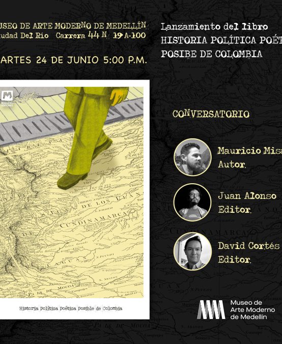 Lanzamiento del libro Historia política poética posible de Colombia