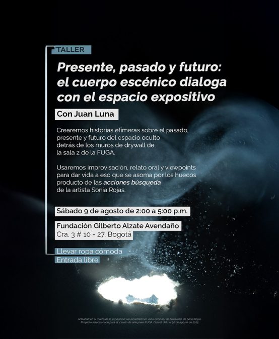 🎭 Taller | Presente, pasado y futuro: el cuerpo escénico dialoga con el espacio expositivo