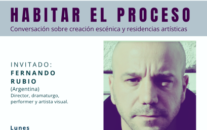 Habitar el proceso: conversación sobre creación escénica y residencias artísticas