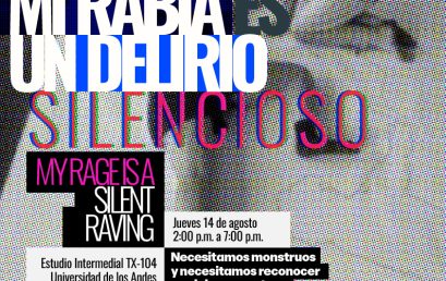 Taller extra: mi rabia es un delirio silencioso | Departamento de Arte