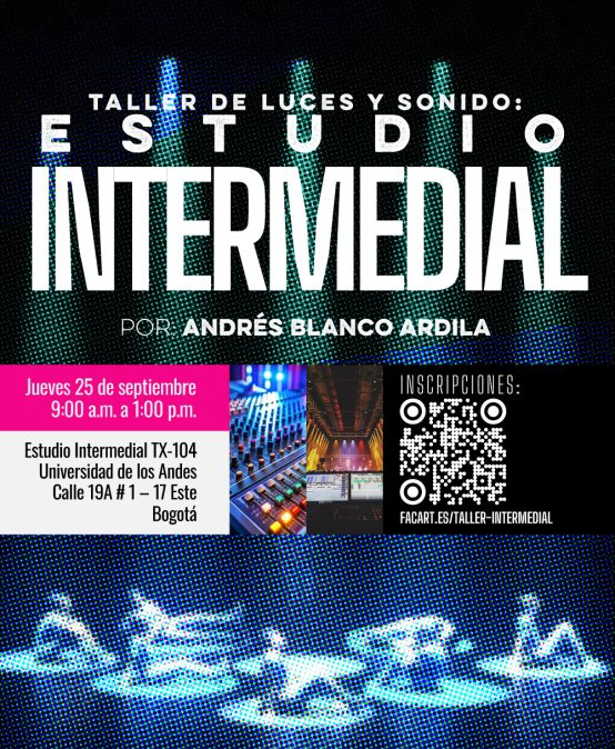 Taller de luces y sonido: Estudio intermedial