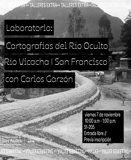 Taller extra: Laboratorio – Cartografías del Río Oculto Taller extra: Laboratorio – Cartografías del Río Oculto