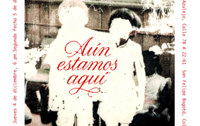 Aún estamos aquí 🪡  Muestra final Taller Interáreas