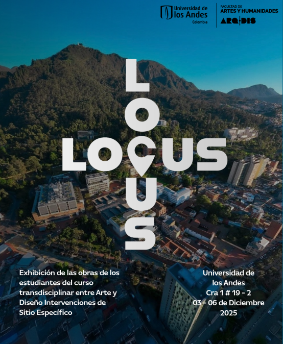 Exposición Locus: Intervenciones de Sitio Especifico